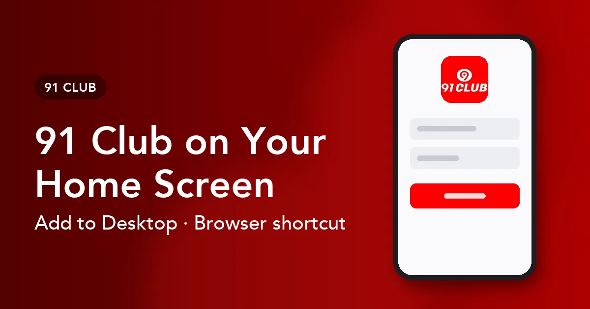 Banner for the 91 Club app download guide showing a home screen shortcut