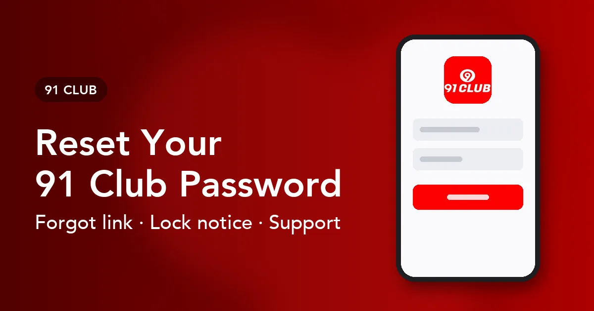 Banner for the 91 Club reset password guide showing the forgot link, lock notice and support topics